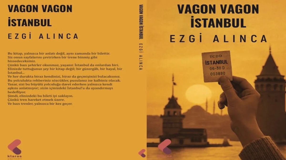 Ezgi Alınca 'Vagon Vagon İstanbul' ile Şehri Zamana ve Satırlara Böldü